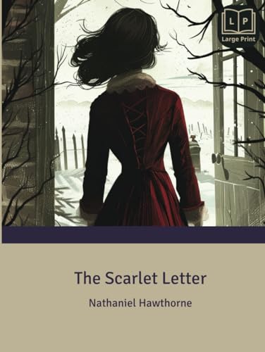 The Scarlet Letter [Illustrated & Large Print] von LoLa Publishing